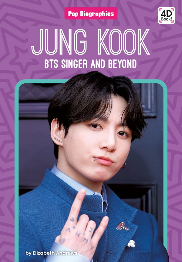 Jung Kook: BTS Singer and Beyond - ABDO Books