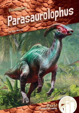ソウリュウノベルスシリーズ　８冊一括　蒼竜社 Parasaurolophus - ABDO Books
