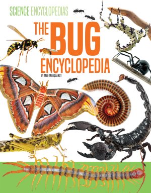 The Bug Encyclopedia - ABDO Books