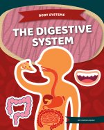 The Digestive System - ABDO Books