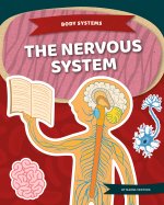 The Nervous System - ABDO Books